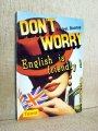Cartea Don*t worry - English is friendly!
