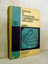 Utilajul si tehnologia constructiilor mecanice - Nave - E. Calina