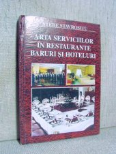 Arta serviciilor in restaurante, baruri si hoteluri - Stere Stavrositu