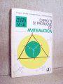 Cartea Exercitii si probleme de matematica pentru clasele V-X (Editura Pan General, 1993)
