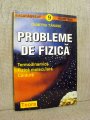 Cartea Probleme de fizica - Terodinamica, fizica moleculara, caldura